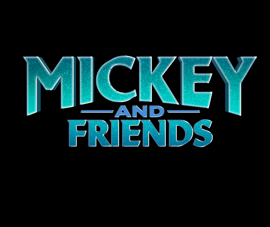 MICKEY AND FRIENDS